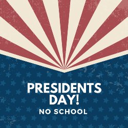 Presidents' Day No School